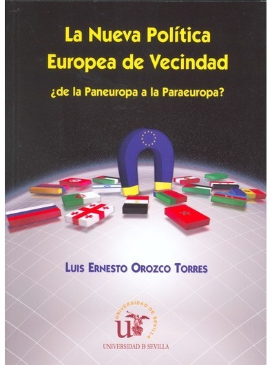 La Nueva Política Europea de Vecindad ¿de la Paneuropa a la Paraeuropa?