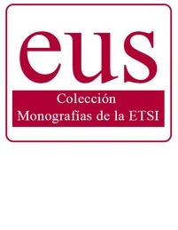 Colección: MONOGRAFÍAS DE LA ESCUELA TÉC. SUP. DE INGENIERÍA