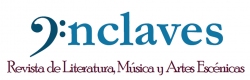 ENCLAVES. Revista de Literatura, Música y Artes Escénicas